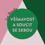 Obrázek podcastu Všímavost a soucit se sebou