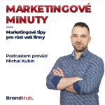 Obrázek podcastu Marketingové minuty – marketingové postřehy pro růst vaší firmy