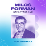 Obrázek podcastu Miloš Forman: Drž se toho snu