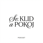 Obrázek podcastu Svatej klid a pokoj