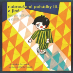 Obrázek podcastu Nabroušené pohádky III. a jiné …