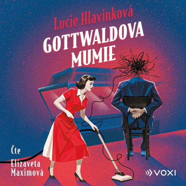 Obrázek podcastu Gottwaldova mumie