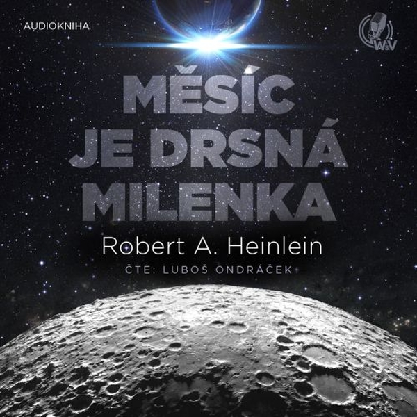 Obrázek podcastu Měsíc je drsná milenka