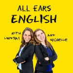 Obrázek podcastu All Ears English Podcast