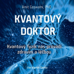 Obrázek podcastu Kvantový doktor – Kvantový fyzik nás provádí zdravím a léčbou