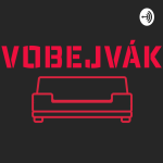 Obrázek podcastu Vobejvak Show