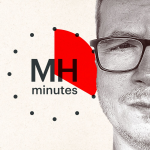 Obrázek podcastu MH Minutes