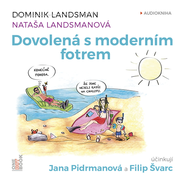 Obrázek podcastu Dovolená s moderním fotrem