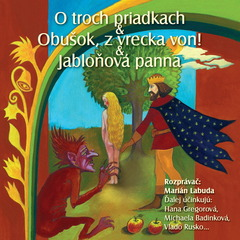 Obrázek podcastu NAJKRAJŠIE ROZPRÁVKY 3 - O troch priadkach & Obušok, z vrecka von! & Jabloňová panna