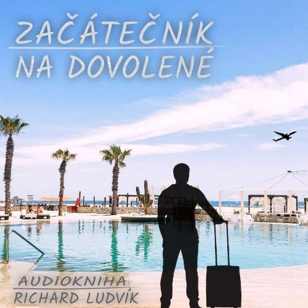 Obrázek podcastu Začátečník na dovolené