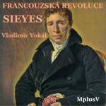 Obrázek podcastu Velká francouzská revoluce: Sieyes