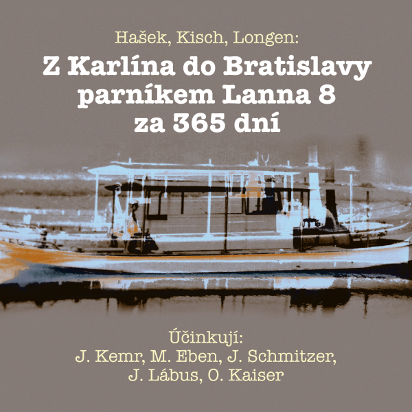 Obrázek podcastu Z Karlína do Bratislavy parníkem Lanna 8 za 365 dní