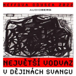 Obrázek podcastu Největší vodvaz v dějinách svangu