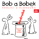 Obrázek podcastu Bob a Bobek, králíci z klobouku, podruhé