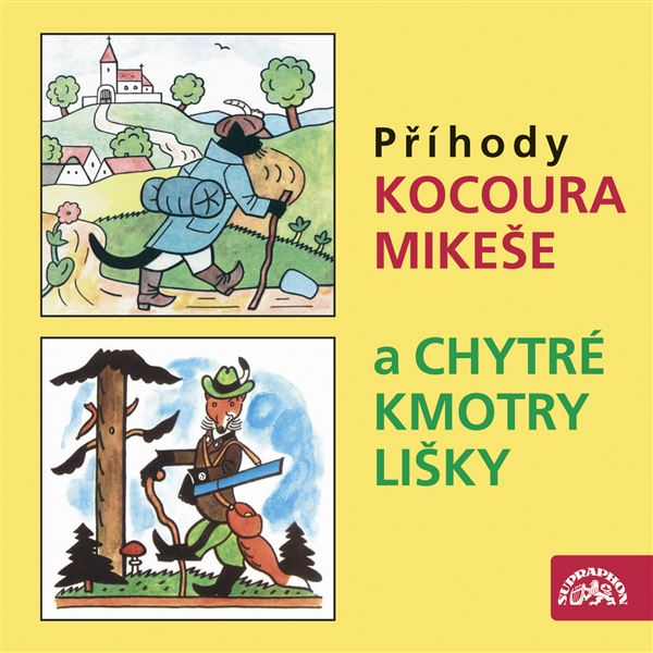 Obrázek podcastu Příhody kocoura Mikeše a Chytré kmotry lišky