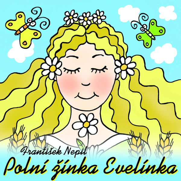 Obrázek podcastu Polní žínka Evelínka