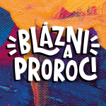 Obrázek podcastu Blázni a proroci