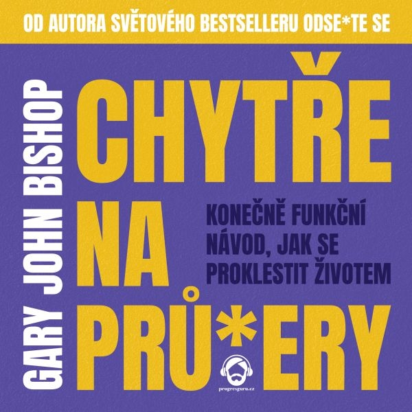 Obrázek podcastu Chytře na prů*ery