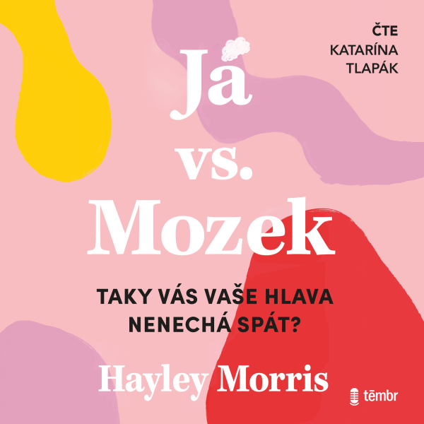 Obrázek podcastu Já vs. Mozek: Taky vás vaše hlava nenechá spát?