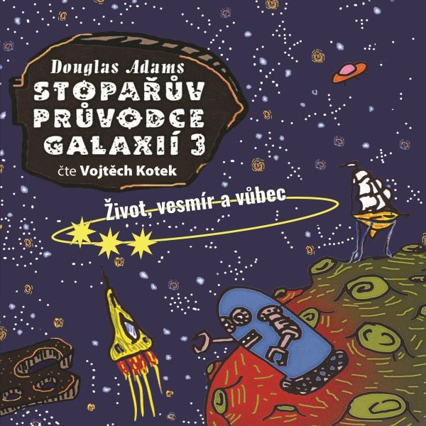 Obrázek podcastu Stopařův průvodce Galaxií 3: Život, vesmír a vůbec