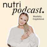 Obrázek podcastu Nutri podcast Markéty Gajdošové