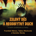 Obrázek podcastu Zelený děs a Neodbytný duch