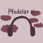 Obrázek podcastu Představ si