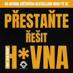 Obrázek podcastu Přestaňte řešit h*vna