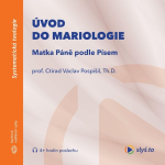 Obrázek podcastu Úvod do mariologie: Matka Páně podle Písem