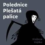 Obrázek podcastu Polednice Plešatá palice
