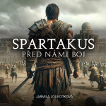 Obrázek podcastu Spartakus – Před námi boj