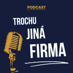 Obrázek podcastu TROCHU JINÁ FIRMA