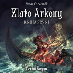 Obrázek podcastu Zlato Arkony – kniha první