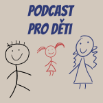 Obrázek podcastu Podcast pro děti