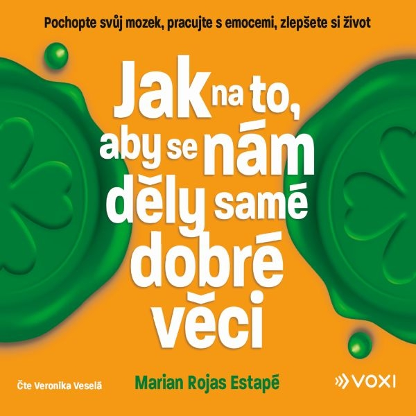 Obrázek podcastu Jak na to, aby se nám děly samé dobré věci