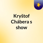 Obrázek podcastu Kryštof Chábera's show