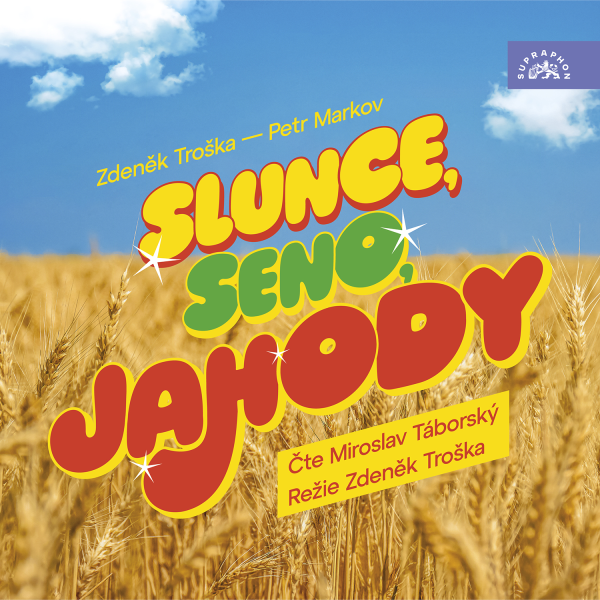 Obrázek podcastu Slunce, seno, jahody