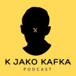 Obrázek podcastu K jako Kafka