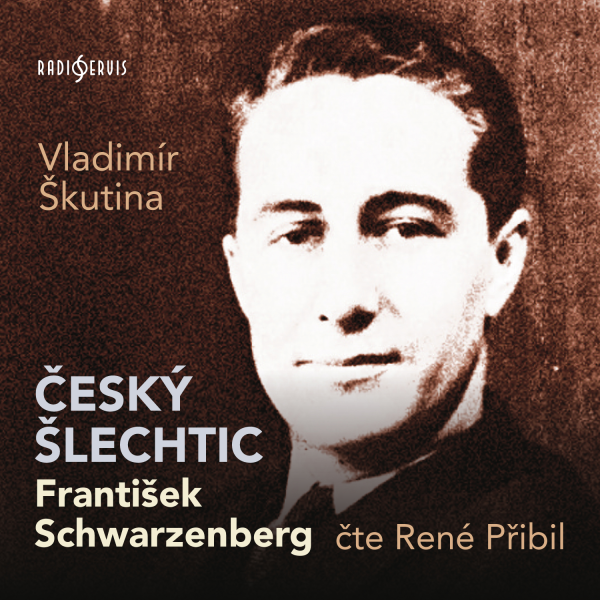 Obrázek podcastu Český šlechtic František Schwarzenberg