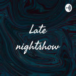 Obrázek podcastu Late nightshow