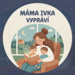 Obrázek podcastu Máma Ivka vypráví