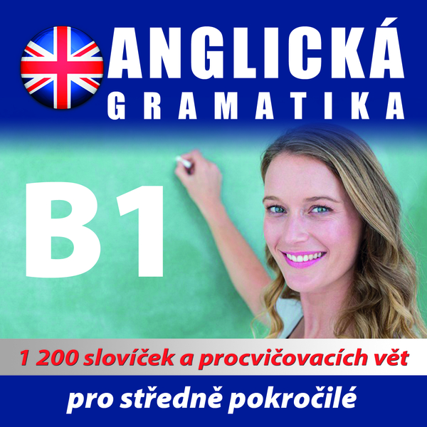 Obrázek podcastu Anglická gramatika B1 pro mírně a středně pokročilé