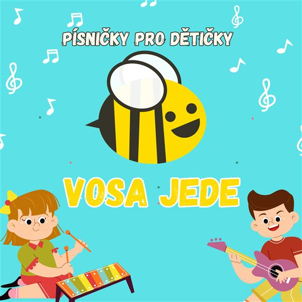 Obrázek podcastu VOSA JEDE - písničky pro dětičky