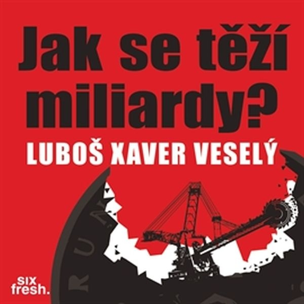 Obrázek podcastu Jak se těží miliardy?