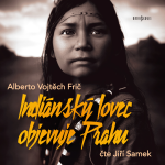 Obrázek podcastu Indiánský lovec objevuje Prahu