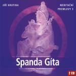 Obrázek podcastu Meditační promluvy 3 - Spanda Gíta
