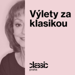 Obrázek podcastu Výlety za klasikou