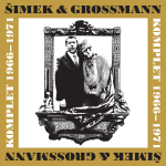 Obrázek podcastu Šimek & Grossmann. Komplet 1966-1971