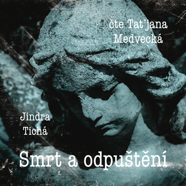 Obrázek podcastu Smrt a odpuštění
