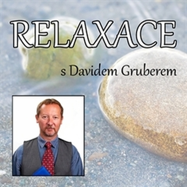 Obrázek podcastu Relaxace s Davidem Gruberem